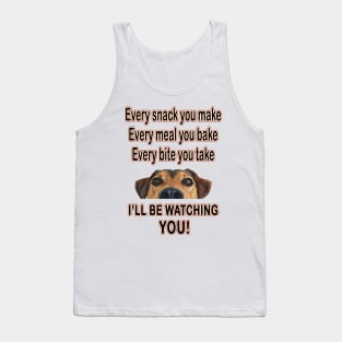 I'll be Watching You! Tank Top